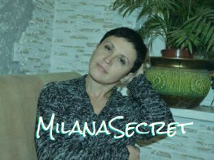 MilanaSecret