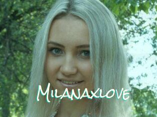 Milanaxlove