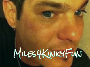 Miles4KinkyFun