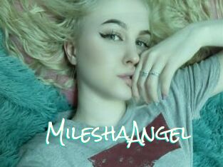 MileshaAngel