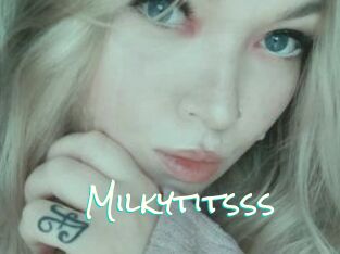 Milkytitsss