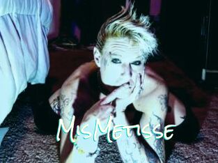 MisMetisse
