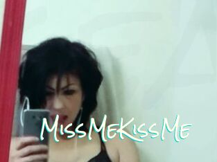 MissMeKissMe