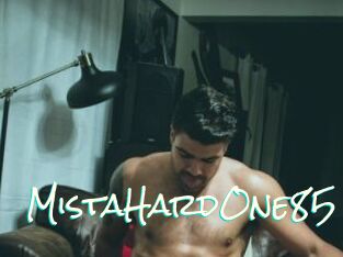 MistaHardOne85