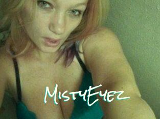 MistyEyez