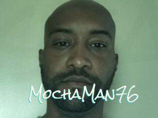 MochaMan76