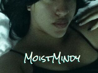MoistMindy