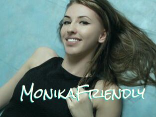 MonikaFriendly