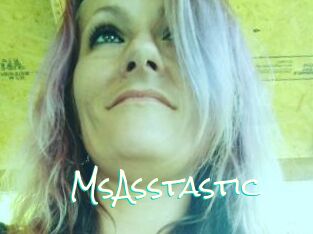 MsAsstastic
