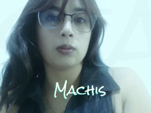 Machis