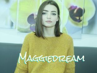 Maggiedream