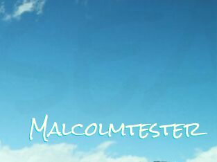 Malcolmtester