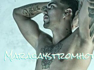 Maracaystromhot