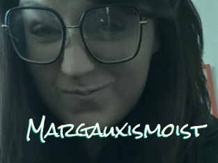 Margauxismoist