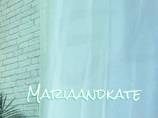 Mariaandkate
