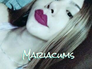 Mariacums