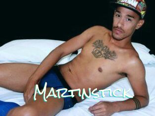 Martinstick