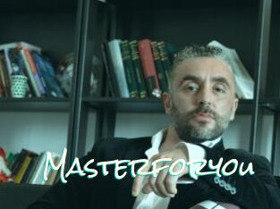 Masterforyou
