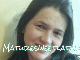 Maturesweetlatina