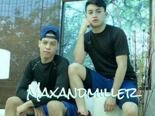 Maxandmiller