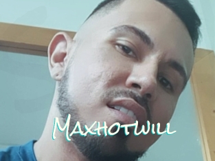 Maxhotwill