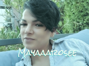 Mayaaarosee