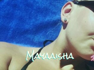 Mayaaisha
