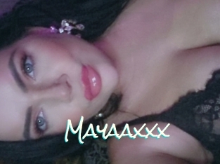 Mayaaxxx