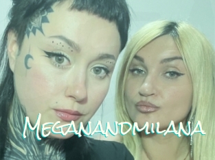 Meganandmilana