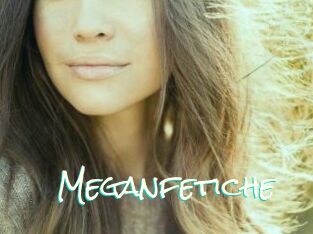Meganfetiche