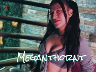 Meganthornt