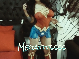 Megatitssss