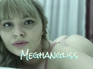 Meghangliss