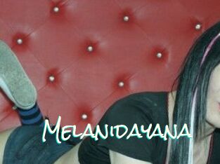 Melanidayana