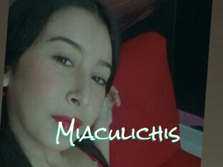 Miaculichis
