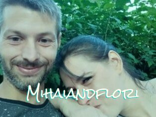 Mihaiandflori