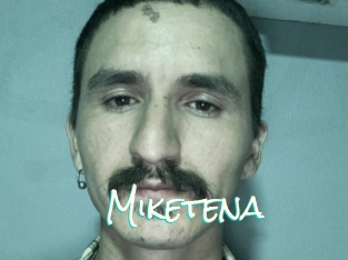 Miketena