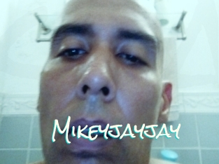 Mikeyjayjay