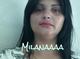 Milanaaaa