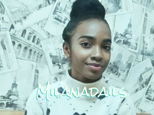 Milanadails
