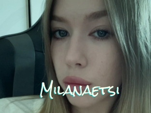Milanaetsi