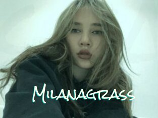 Milanagrass