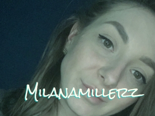 Milanamillerz