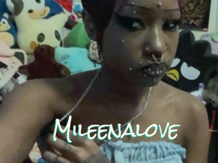 Mileenalove