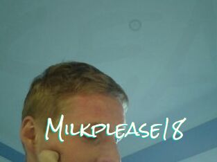 Milkplease18