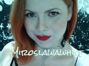 Miroslawawhite