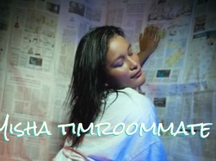 Misha_timroommate
