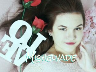 Mishelvade
