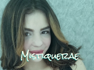 Mistiquerae