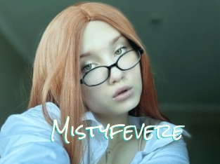 Mistyfevere